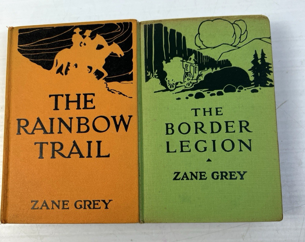 Zane Grey Books The Border Legion, The Rainbow Trail Vintage Western Adventure